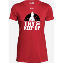 Try to Keep Up - Women’s Locker T-Shirt